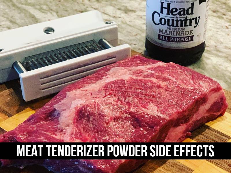 Meat Tenderizer Powder Side Effects