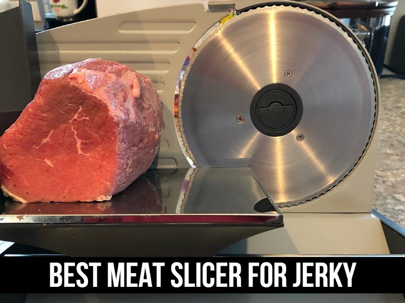 Best Meat Slicer for Jerky